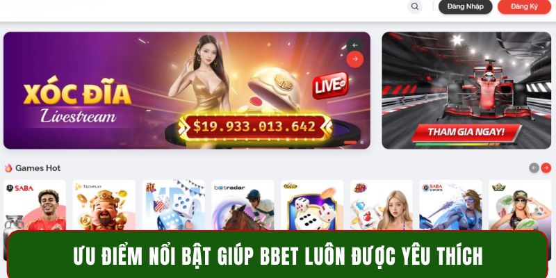 Ưu điểm nổi bật giúp BBET luôn được yêu thích
