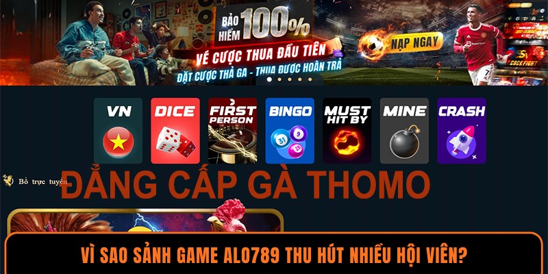 Vì sao sảnh game Alo789 thu hút nhiều hội viên?