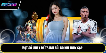 Một số lưu ý để tránh rủi ro khi truy cập